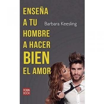 ENSEÑA A TU HOMBRE A HACER BIEN EL AMOR