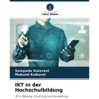 IKT in der Hochschulbildung: IKT in Bildung, Forschung und Verwaltung