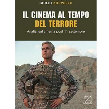 Il cinema al tempo del terrore. Analisi sul cinema post 11 settembre