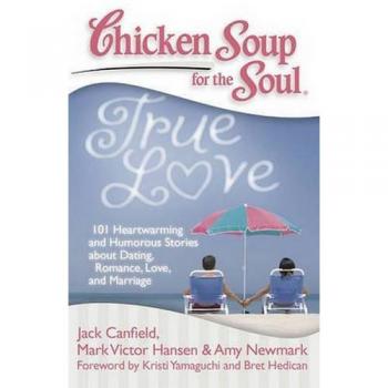 Chicken Soup for the Soul True Love, Chicken Soup for the Soul Series