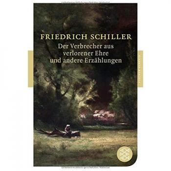 Friedrich Schiller Der Verbrecher Aus Verlorener Ehre Und Andere Erzählungen (Fischer Klassik)