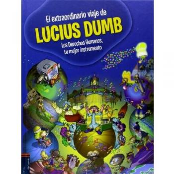 EL EXTRAORDINARIO VIAJE DE LUCIUS DUMB