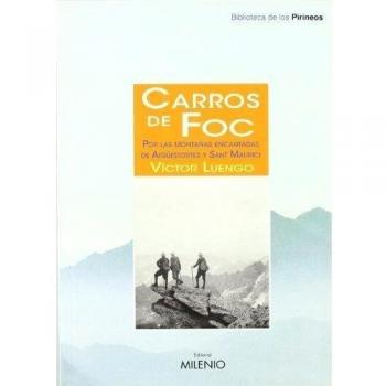 Carros de Foc: Por las montañas encantadas de Aigüestortes y Sant Maurici