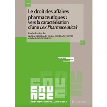 Le droit des affaires pharmaceutiques vers une caracterisation d une lex pharmaceutica