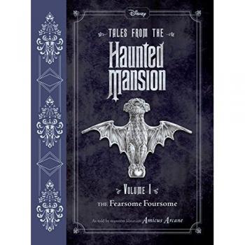 Tales from the Haunted Mansion: Volume I: The Fearsome Foursome