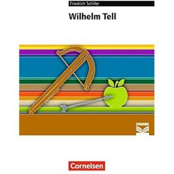 Schiller, Friedrich: Wilhelm Tell