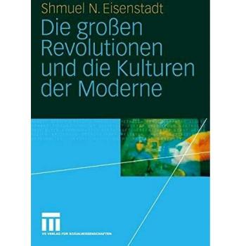Die großen Revolutionen und die Kulturen der Moderne