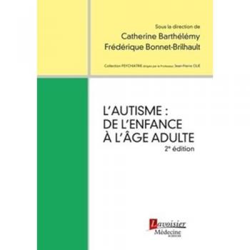 L'autisme : de l'enfance à l'âge adulte (2° Éd.)