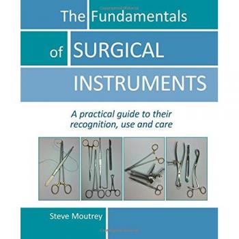 Steve Moutrey The Fundamentals of SURGICAL INSTRUMENTS (Spiral Bound)