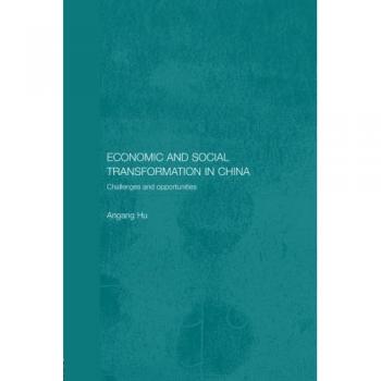 Economic and Social Transformation in China (Routledge Studies on the Chinese Economy)