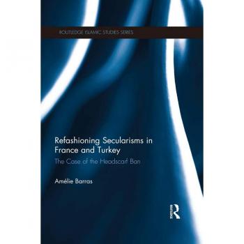 Vitalsource Technologies, Inc. Refashioning Secularisms In France And Turkey