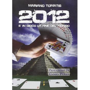 2012. È in gioco la fine del mondo