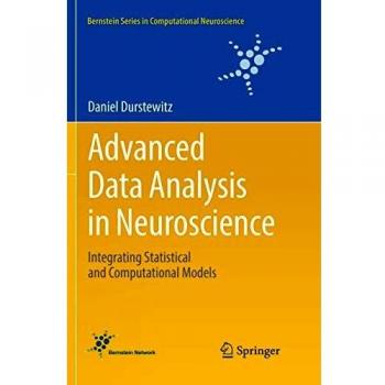 Advanced Data Analysis in Neuroscience: Integrating Statistical and Computational Models