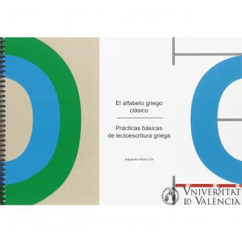 El alfabeto griego clásico: Prácticas básicas de lectoescritura griega.