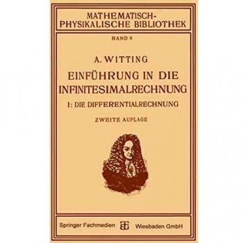 Einführung in die Infinitesimalrechnung: I: Die Differentialrechnung