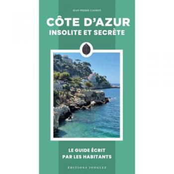 Jean-Pierre Cassely Côte D'Azur Insolite Et Secrète