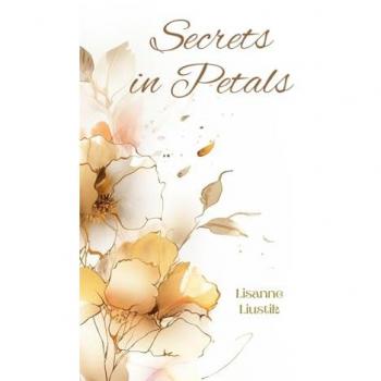 Liustik, Lisanne: Secrets in Petals