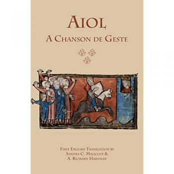Aiol: A Chanson de Geste: First English Translation (Medieval and Renaissance Texts)