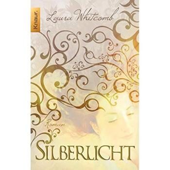 Silberlicht: Roman