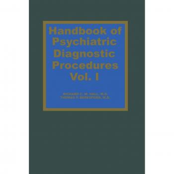 Handbook of Psychiatric Diagnostic Procedures Vol. I