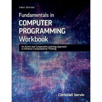 Fundamentals in Computer Programming Workbook: An Active and Guided Inquiry Learning Approach to Enhance Computational Thinking