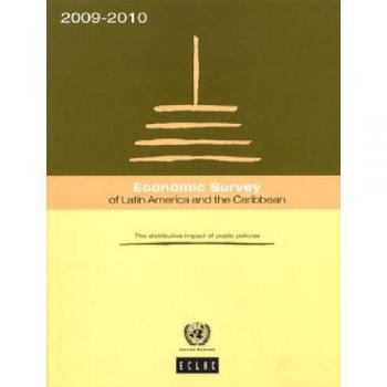 Economic Survey of Latin America and the Caribbean: The Distributive Impact of Public Policies, 2009 to 2010
