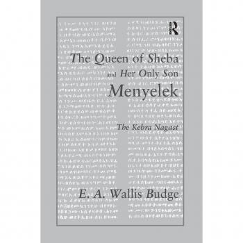 Queen Of Sheba: The Kebra Nagast