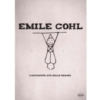 Émile Cohl – L’Agitateur en 2 DVDs