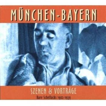 Rare Schellacks: München-Bayern Szenen & Vorträge