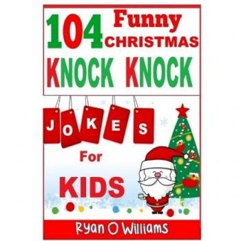 104 Funny Christmas Knock Knock Jokes for Kids : Best knock knock jokes Series 3
