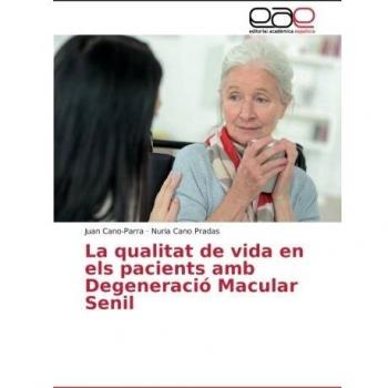 La qualitat de vida en els pacients amb Degeneració Macular Senil
