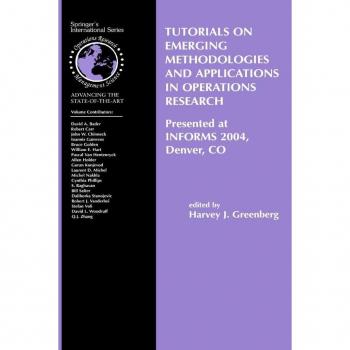 Tutorials on Emerging Methodologies and Applications in Operations Research
