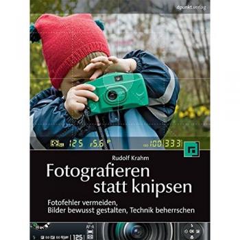 Fotografieren statt knipsen