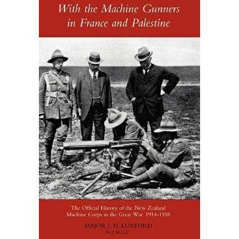 With the Machine Gunners in France And Palestine