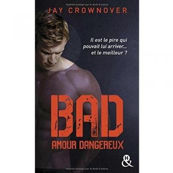 Bad, Tome 2 : Amour dangereux