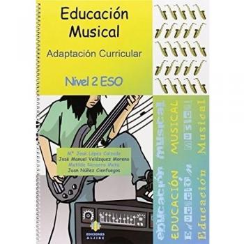 Educación musical: Adaptación curricular. Nivel 2 ESO.