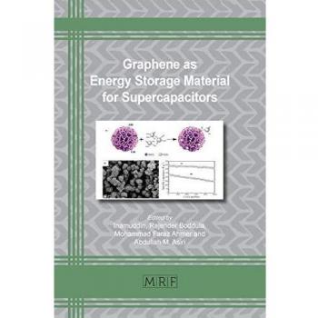 Graphene as Energy Storage Material for Supercapacitors (Materials Research Foundations, Band 64)