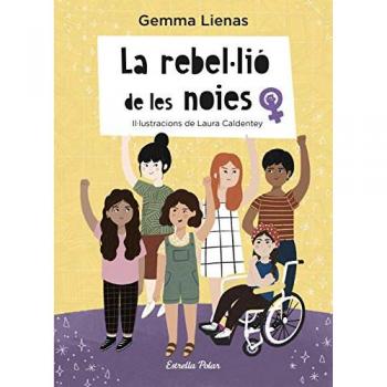 La rebel·lió de les noies: Il·lustracions de Laura Caldentey (Tapa dura).
