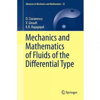Mechanics and Mathematics of Fluids of the Differential Type