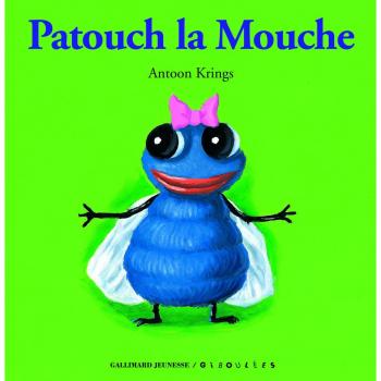Antoon Krings Patouch La Mouche
