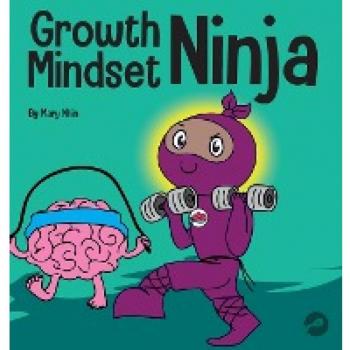 Growth Mindset Ninja: A Children's Book About the Power of Yet