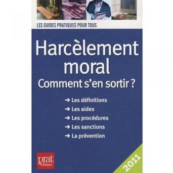 Harcèlement moral comment s'en sortir ?
