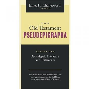 The Old Testament Pseudepigrapha, Volume 1: Apocalyptic Literature and: New