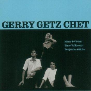 Gerry Getz Chet