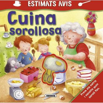 Cuina sorollosa.