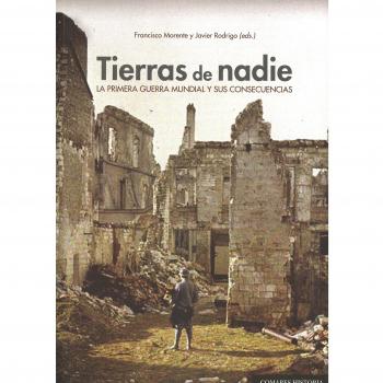 Tierras de nadie: la primera guerra mundial y sus consecuencias