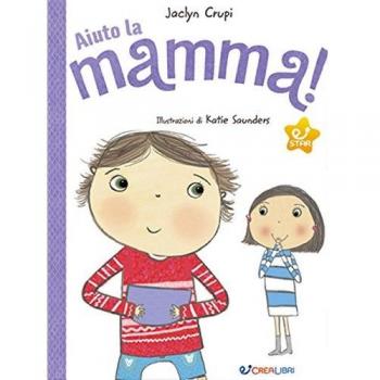 Aiuto la mamma! Ediz. a colori