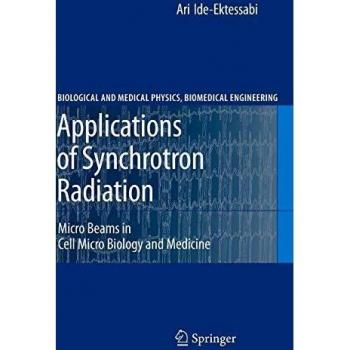 Applications of Synchrotron Radiation: Micro Beams in Cell Micro Biology and Medicine