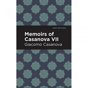 Memoirs of Casanova Volume VII by Giacomo Casanova