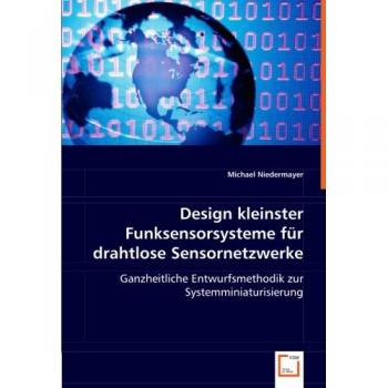 Design kleinster Funksensorsysteme für drahtlose Sensornetzwerke